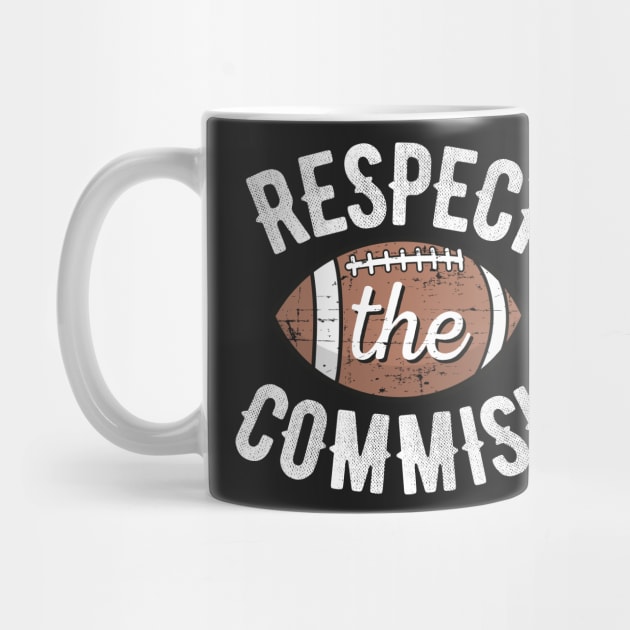 Respect the Commish Fantasy Football by Bubsart78